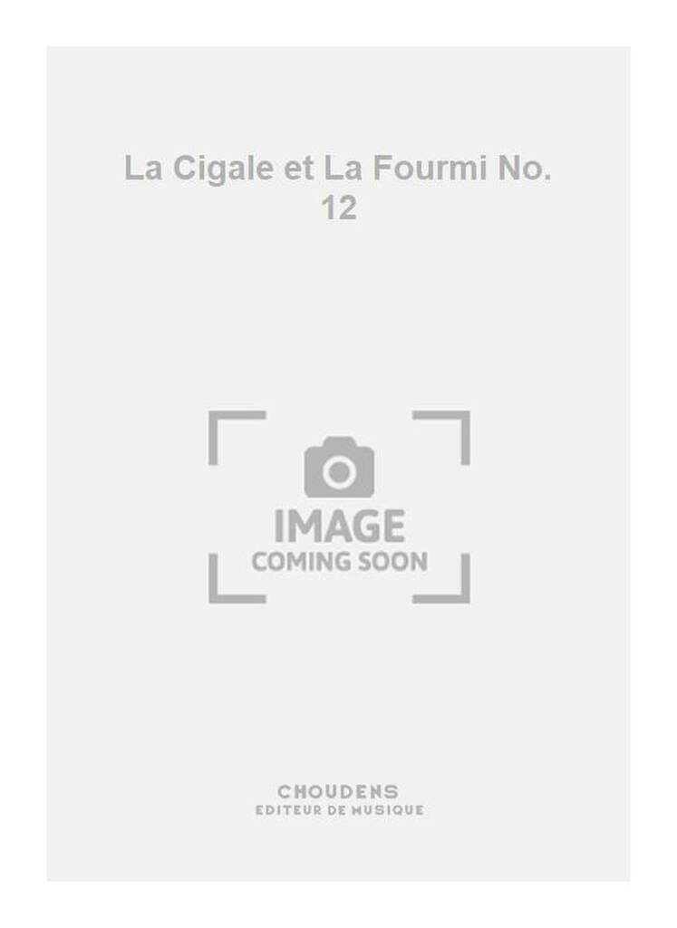 La Cigale et La Fourmi No. 12